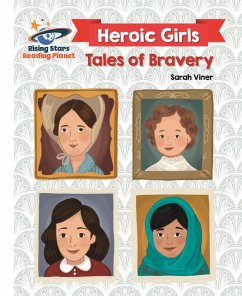 Reading Planet - Heroic Girls: Tales of Bravery - White: Galaxy (eBook, ePUB) - Viner, Sarah