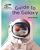Reading Planet - Guide to the Galaxy - White: Galaxy (eBook, ePUB)