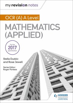 My Revision Notes: OCR (A) A Level Mathematics (Applied) (eBook, ePUB) - Dudzic, Stella; Jewell, Rose