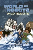 Reading Planet KS2 - World of Robots: Wild Bots - Level 2: Mercury/Brown band (eBook, ePUB)