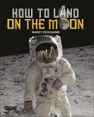 Reading Planet KS2 - How to Land on the Moon - Level 7: Saturn/Blue-Red band (eBook, ePUB)