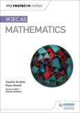 My Revision Notes: WJEC AS Mathematics (eBook, ePUB)