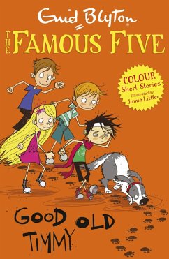 Famous Five Colour Short Stories: Good Old Timmy (eBook, ePUB) - Blyton, Enid