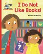 Reading Planet - I Do Not Like Books! -... - Bild 1