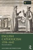 English Catholicism 1558-1642 (eBook, ePUB)