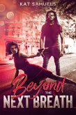 Beyond the Next Breath (eBook, ePUB) Beyond the Next Breath (eBook, ePUB)