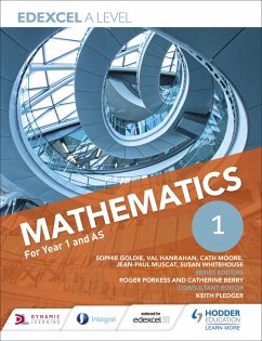Edexcel A Level Mathematics Year 1 (AS) (eBook, ePUB) - Goldie, Sophie; Whitehouse, Susan; Hanrahan, Val; Moore, Cath; Muscat, Jean-Paul