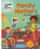 Reading Planet - Family Matters - White: Galaxy (eBook, ePUB) Reading Planet - Family Matters - White: Galaxy (eBook, ePUB)