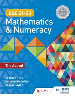 BGE S1-S3 Mathematics & Numeracy: Third Level (eBook, ePUB) - Kelly, Helen; Taylor, Alan; McQuillan, Kate
