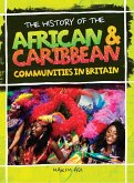 The History Of The African & Caribbean Communities In Britain (eBook, ePUB)