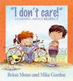 Cover I Don't Care - Learning About Respect (eBook, ePUB)