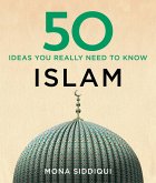 50 Islam Ideas You Really Need to Know (eBook, ePUB)