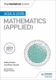 My Revision Notes: AQA A Level Maths (Applied) (eBook, ePUB)