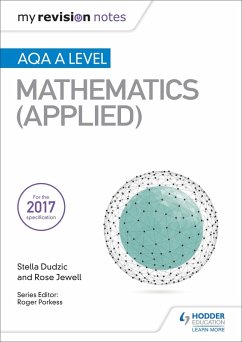 My Revision Notes: AQA A Level Maths (Applied) (eBook, ePUB) - Dudzic, Stella; Jewell, Rose