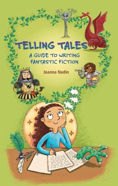 Reading Planet KS2 - Telling Tales - A Guide to Writing Fantastic Fiction - Level 6: Jupiter/Blue band (eBook, ePUB) - Nadin, Joanna