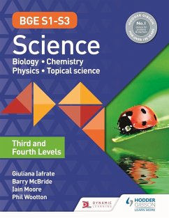 BGE S1-S3 Science: Third and Fourth Levels (eBook, ePUB) - Wootton, Phil; Iafrate, Giuliana; Moore, Iain; Mcbride, Barry