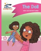 Reading Planet - The Doll - Pink B: Comet Street Kids ePub (eBook, ePUB)