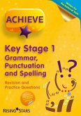 Achieve KS1 Grammar, Punctuation & Spelling Revision & Practice Questions (eBook, ePUB)