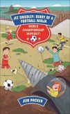 Reading Planet - Jez Smedley: Diary of a Football Ninja: World Championship Wipeout! - Level 8: Fiction (Supernova) (eBook, ePUB)