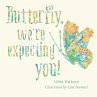 Butterfly, We're Expecting You! (eBook,... - Bild 1