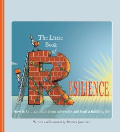 The Little Book of Resilience (eBook, ePUB) - Johnstone, Matthew