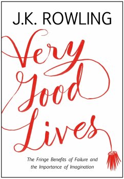 Very Good Lives (eBook, ePUB) - Rowling, J. K.