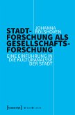 Stadtforschung als Gesellschaftsforschung (eBook, PDF)