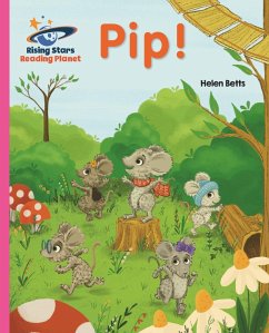 Reading Planet - Pip! - Pink A: Galaxy (eBook, ePUB) - Betts, Helen