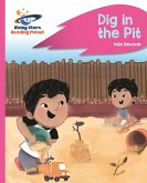 Reading Planet - Dig in the Pit - Pink A: Rocket Phonics (eBook, ePUB)