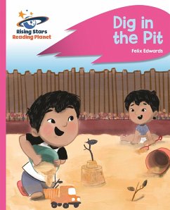 Reading Planet - Dig in the Pit - Pink A: Rocket Phonics (eBook, ePUB) - Law, Rebecca