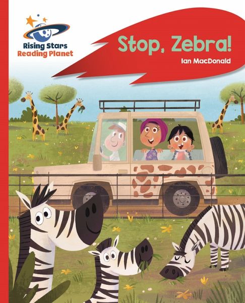 Reading Planet - Stop, Zebra! - Red A: Rocket Phonics (eBook, ePUB) Reading Planet - Stop, Zebra! - Red A: Rocket Phonics (eBook, ePUB)