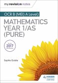My Revision Notes: OCR B (MEI) A Level Mathematics Year 1/AS (Pure) (eBook, ePUB)