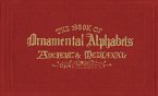 The Book of Ornamental Alphabets (eBook, ePUB) The Book of Ornamental Alphabets (eBook, ePUB)