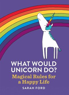 What Would Unicorn Do? (eBook, ePUB) - Ford, Sarah