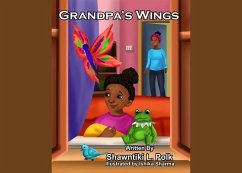 Grandpa's Wings (eBook, ePUB) - Polk, Shawntiki