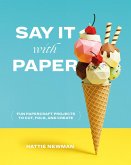 Say It With Paper (eBook, ePUB)