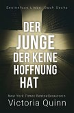 Der Junge, der keine Hoffnung hat (Seelenlose Liebe, #6) (eBook, ePUB)