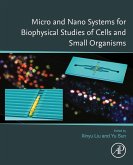 Micro and Nano Systems for Biophysical Studies of Cells and Small Organisms (eBook, ePUB)
