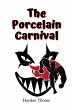 The Porcelain Carnival (Masks) (eBook,... - Bild 1