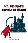 Dr. Morbid's Castle of Blood (Masks) (eBook, ePUB)