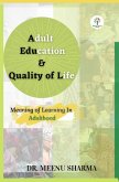 Adult Education & Quality of Life (Academic, #1) (eBook, ePUB) Adult Education & Quality of Life (Academic, #1) (eBook, ePUB)