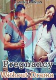 Pregnancy without Drama (eBook, ePUB)