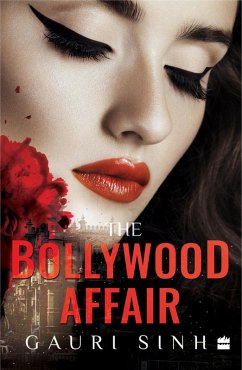The Bollywood Affair (eBook, ePUB) - Sinh, Gauri