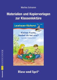 Kleiner Fuchs, bleibst du bei uns? / Neuausgabe. Begleitmaterial - Schramm, Martina