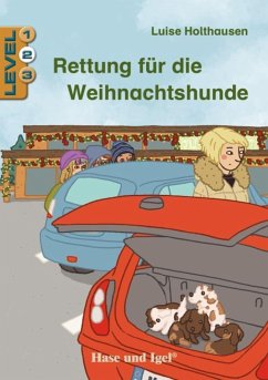 Rettung für die Weihnachtshunde / Level 2 - Holthausen, Luise