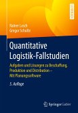Quantitative Logistik-Fallstudien