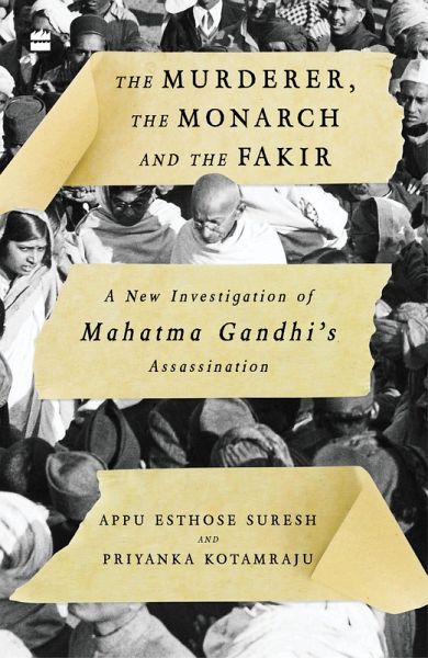 The Murderer, The Monarch And The Fakir (eBook, ePUB) The Murderer, The Monarch And The Fakir (eBook, ePUB)
