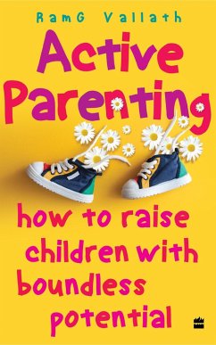Active Parenting (eBook, ePUB) - Vallath, Ramg Active Parenting (eBook, ePUB) - Vallath, Ramg