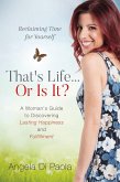 That's Life... Or Is It? (eBook, ePUB)