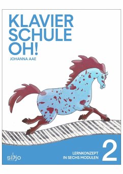 Klavierschule OH! Modul 2 - Aae, Johanna